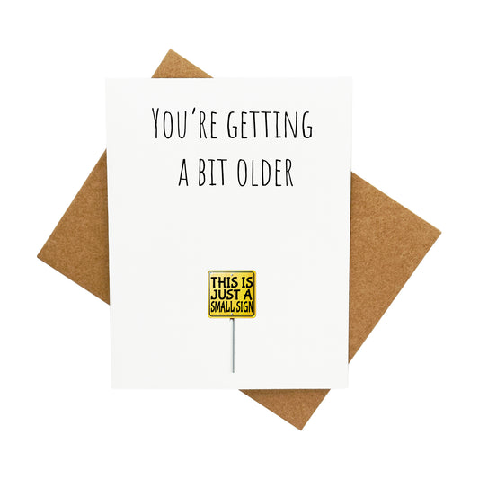 This is just a small sign (birthday): A Handcrafted Greeting Card